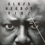RENATO GAMA / Olhos Negros Vivo & Ogunhe! 