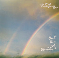 RAINBOWS / FEEL FOR A HEARTBEAT