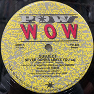 SUBJECT / Never Gonna Leave You