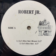 ROBERT JR. / Can't Have Shit 