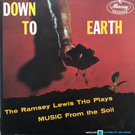 RAMSEY LEWIS TRIO / Down To Earth