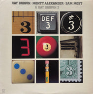 RAY BROWN, MONTY ALEXANDER, SAM MOST / A Ray Brown 3