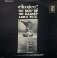 RAMSEY LEWIS TRIO / Choice!: The Best Of The Ramsey Lewis Trio