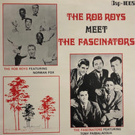 ROB ROYS / FASCINATORS / The Rob Roys Meet The Fascinators