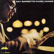 RAY BARRETTO / HARD HANDS