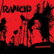 RANCID / INDESTRUCTIBLE