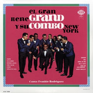 RENE GRAND Y SU COMBO NEW YORK / EL GRAN