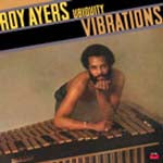 ROY AYERS UBIQUITY / VIBRATIONS