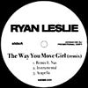 RYAN LESLIE / THE WAY THAT U MOVE GIRL