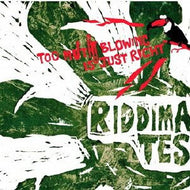 RIDDIMATES / TOO MUCH BLOWING IS JUST RIGHT