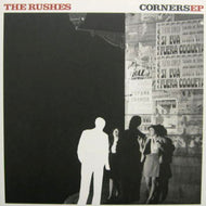 RUSHES / CORNERS EP