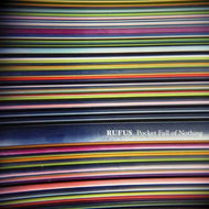 RUFUS / POCKET FULL OF NOTHING