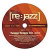 RE:JAZZ / TWIGGY TWIGGY