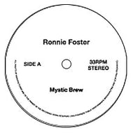 RONNIE FOSTER / R.A.M.P. / MYSTIC BREW / DAYLIGHT