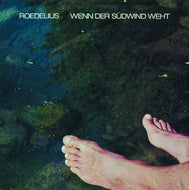 ROEDELIUS / WENN DER SUDWIND WEHT (180G)