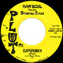 RAW SOUL / SUPERMAN + JUST WALK FUNKY