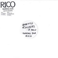 RICO & THE GHETTO ROCKERS / WAREIKA DUBS