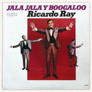 RICARDO RAY / JALA JALA Y BOOGALOO