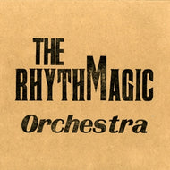 RHYTHMAGIC ORCHESTRA / THE RHYTHMAGIC ORCHESTRA
