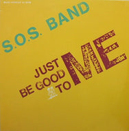S.O.S. BAND / JUST BE GOOD TO ME