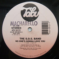 S.O.S. BAND / NO ONE'S GONNA LOVE YOU