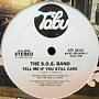 S.O.S. BAND / TELL ME IF YOU STILL CARE