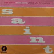 SAINT ETIENNE / HOBART PAVING / WHO DO YOU THINK YOU ARE