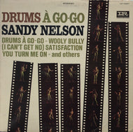 SANDY NELSON / DRUMS A GO-GO