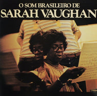 SARAH VAUGHAN / O SOM BRASILEIRO DE