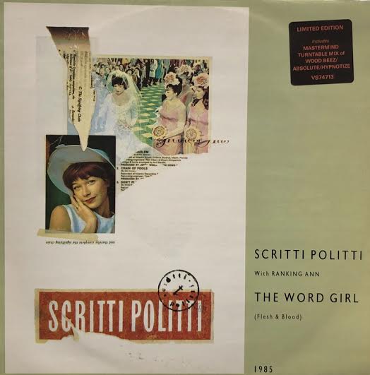 SCRITTI POLITTI / THE WORD GIRL(Flesh & Blood) With Ranking Ann