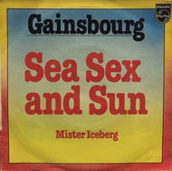SERGE GAINSBOURG / SEA SEX AND SUN