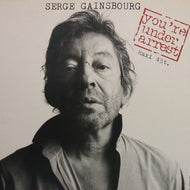 SERGE GAINSBOURG / YOU'RE UNDER ARREST