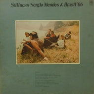 SERGIO MENDES & BRASIL  '66 / STILLNESS