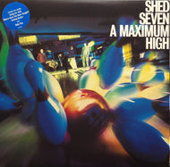 SHED SEVEN / A MAXIMUM HIGH