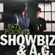 SHOWBIZ & A.G. / FAT POCKETS