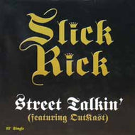 SLICK RICK / STREET TALKIN'