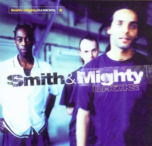 Smith & Mighty DJ-Kicks レコード3枚組 SMITH & MIGHTY / DJ-KICKS – TICRO MARKET