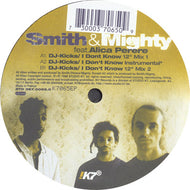 SMITH & MIGHTY / DJ-KICKS / I DON'T KNOW