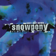 SNOWPONY / EASY WAY DOWN