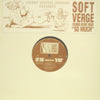 SOFT VERGE / SO MUCH