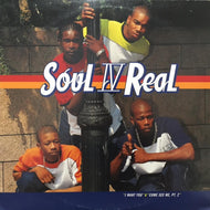 SOUL FOR REAL / I Want You / Come See Me Pt. 2 