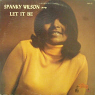 SPANKY WILSON / LET IT BE