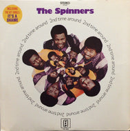 SPINNERS / 2ND TIME AROUND