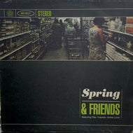 SPRING / Spring & Friends