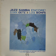 STAN GETZ / LUIZ BONFA / JAZZ SAMBA ENCORE！