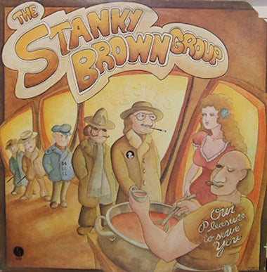★ＵＳオリジナル盤★『アワ・プレジャー・トゥ・サーヴ・ユー』スタンキー・ブラウン STANKY BROWN GROUP / OUR PLEASURE TO SERVE YOU – TICRO MARKET