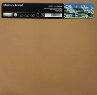 STEREO TOTAL / SCHON VON HINTEN