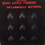 STIFF LITTLE FINGERS / INFLAMMABLE MATERIAL