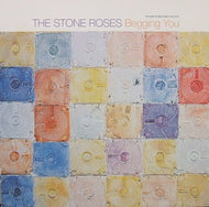 STONE ROSES / BEGGING YOU