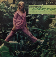 SUE RANEY / ALIVE AND IN LOVE